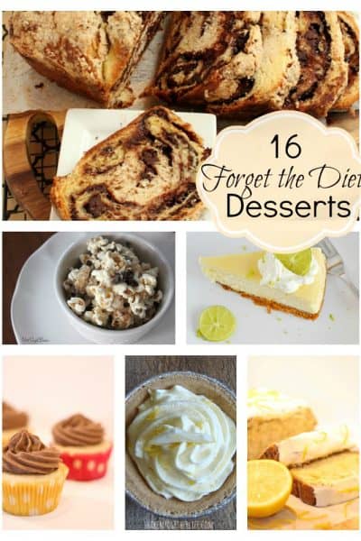 16 Forget the Diet Desserts from createcraftlove.com #desserts #features #linkparty