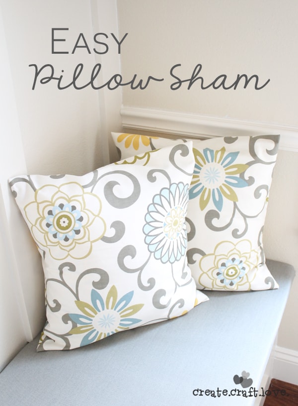 If you can sew four straight lines, you can create your own Easy Pillow Sham Cover too! via createcraftlove.com