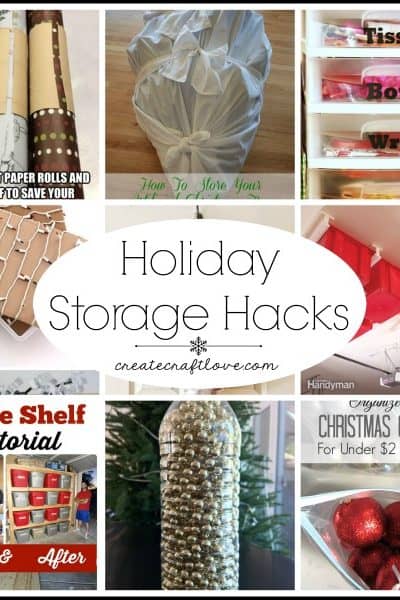 Holiday Storage Hacks that make life easier via createcraftlove.com!