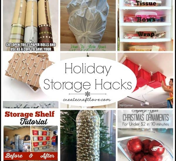 Holiday Storage Hacks that make life easier via createcraftlove.com!