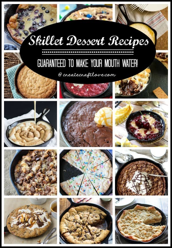 Skillet Dessert Recipes - guaranteed to make your mouth water! via createcraftlove.com