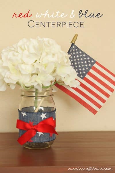 You can whip up this Red, White and Blue Centerpiece in under 5 minutes! via createcraftlove.com