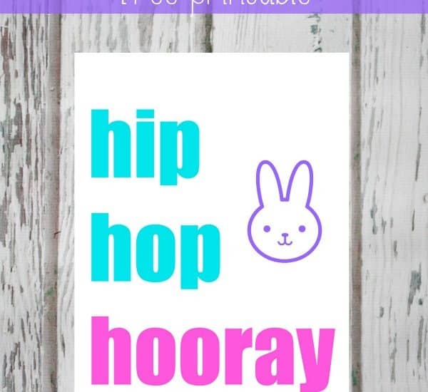 You can use this Hip Hop Hooray Printable as holiday decor or size it down for Easter baskets!