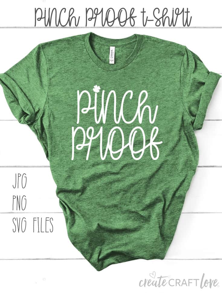 Make this Pinch Proof Tshirt for St. Patrick's Day! #svgfile #cutfiles #cricut #stpatricksday #pinchproof