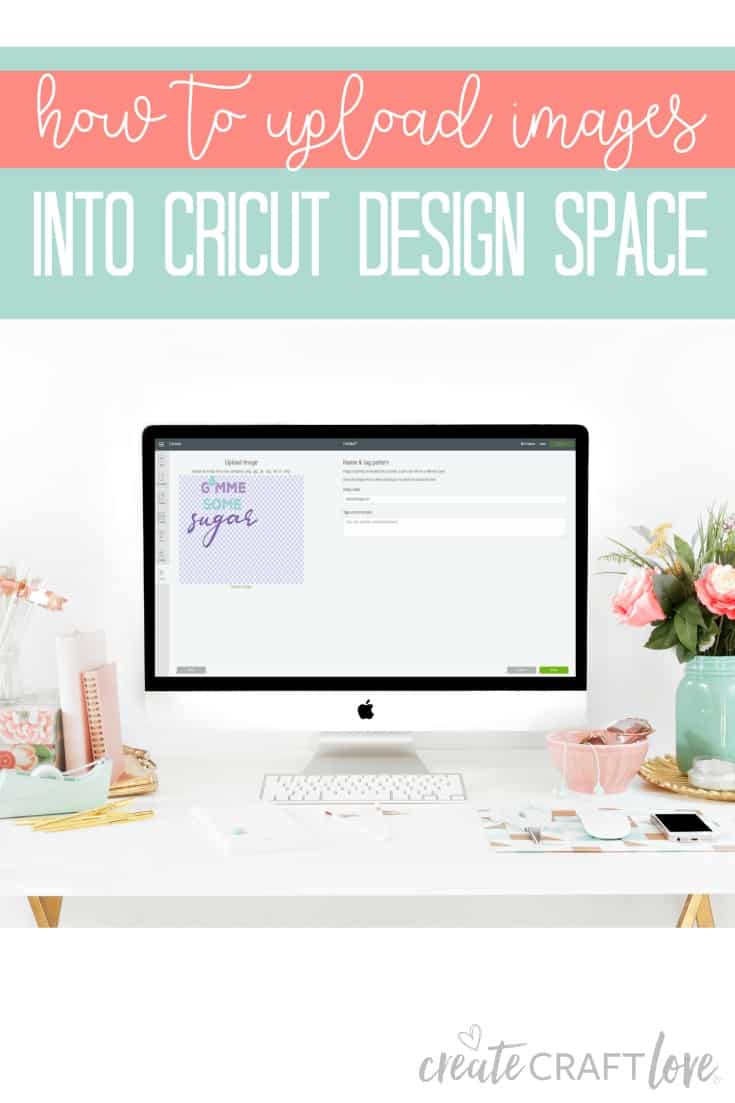 How to Upload Images into Cricut Design Space #cricut #designspace