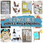The ULTIMATE Guide to Fathers Day Printables - Create Craft Love